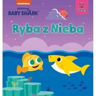 Baby Shark. Ryba z Nieba