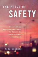 The Price of Safety: Hidden Costs and Unintended