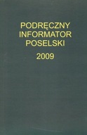 PODRĘCZNY INFORMATOR POSELSKI 2009