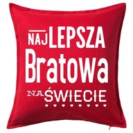 NAJLEPŠIA BRATKA NA SVETE darčekový vankúš