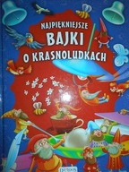 Najpiękniejsze bajki o krasnoludkach. - zbiorowa