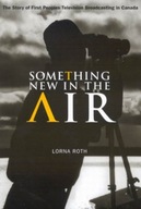 Something New in the Air: The Story of First