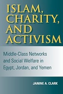 Islam, Charity, and Activism: Middle-Class