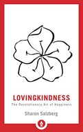 Lovingkindness: The Revolutionary Art of