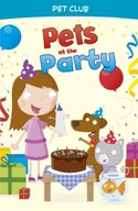 Pets at the Party: A Pet Club Story Hooks