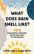 What Does Rain Smell Like?: Discover the