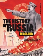 The History of Russia in Colour: From the Rus