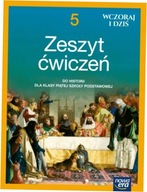 Wczoraj i dziś 5 Zeszyt ćwiczeń Nowa Era 2021