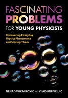 Fascinating Problems for Young Physicists: