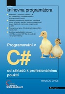 Programování v C# od základů k profesionálnímu použití Miroslav Virius