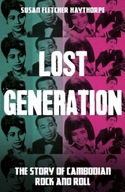 Lost Generation: The Story of Cambodian Rock and