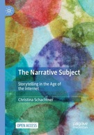 The Narrative Subject: Storytelling in the Age of