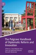 The Palgrave Handbook of Diplomatic Reform and Innovation (Studies in