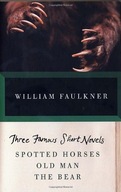 THREE FAMOUS SHORT NOVELS: Spotted Horses, Old