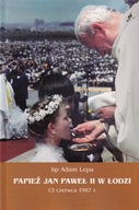 Papież Jan Paweł II w łodzi Adam Lepa