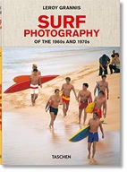 LeRoy Grannis. Surf Photography of the 1960s and