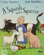 A Squash and a Squeeze Big Book Donaldson Julia