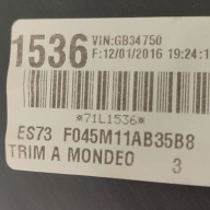 Ford Mondeo MK5 16r 2.0TDCi left side Tunel central cover