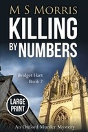 KILLING BY NUMBERS (LARGE PRINT) MORRIS M S