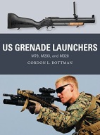 US Grenade Launchers: M79, M203, and M320 Rottman