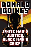 White Man s Justice, Black Man s Grief Goines