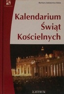 Kalendarium Świąt Kościelnych Barbara Jakimowicz-Klein SPK