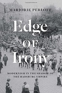 Edge of Irony: Modernism in the Shadow of the
