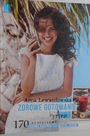 Zdrowe gotowanie by Ann - Anna Lewandowska