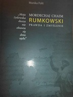 Mordechaj Chaim Rumkowski Prawda i Zmyślenie