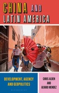 China and Latin America: Development, Agency and