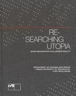 Re-searching Utopia: When Imagination Challenges