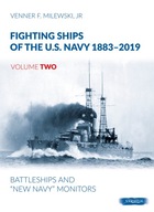 Fighting Ships of the U.S. Navy 1883-2019, Vol. 2 Battleships and Monitors