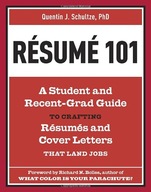 Resume 101: A Student and Recent-Grad Guide to