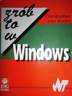 Zrób to w Windows - Christopher Van Buren