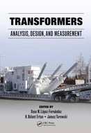 Transformers: Analysis, Design, and Measurement
