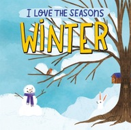 I Love the Seasons: Winter Scott Lizzie