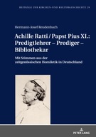 Achille Ratti / Papst Pius XI.: Predigtlehrer -