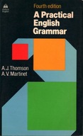 A PRACTICAL ENGLISH GRAMMAR - 4TH EDITION - A. J. THOMSON, A. V. MARTINET