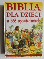 BIBLIA DLA DZIECI W 365 OPOWIADANIACH