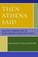 Then Athena Said: Unilateral Transfers and the
