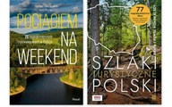 Szlaki turystyczne Polski. Pociągiem na weekend
