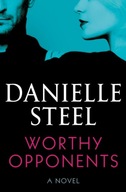 Worthy Opponents Steel Danielle