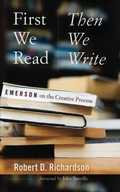 First We Read, Then We Write: Emerson on the