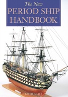 The New Period Ship Handbook Julier Keith
