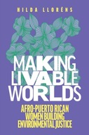 Making Livable Worlds: Afro-Puerto Rican Women