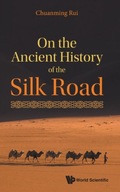 On The Ancient History Of The Silk Road Rui