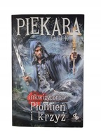 Świat Inkwizytorów Płomień i Krzyż tom 3 / Jacek Piekara