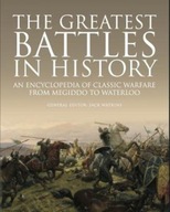 The Greatest Battles in History: An Encyclopedia
