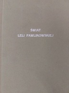 Świat Leli Pawlikowskiej Prace z lat 1915-1965