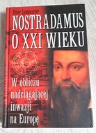 Peter Lemesurier Nostradamus o XXI wieku BDB